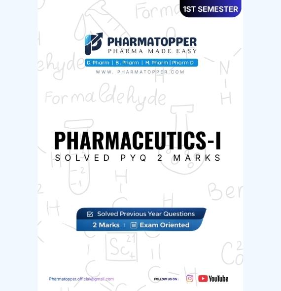 PHARMACEUTICS-I 2 MARKS PYQ- SEM 1